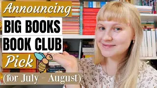 🐝 Big Books Book Club Pick 📚 for July and August 🌿