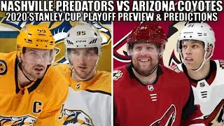 Nashville Predators vs Arizona Coyotes Series Preview & Predictions | NHL Stanley Cup Playoffs 2020