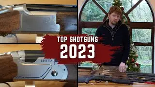 Top Shotguns 2023: Premier Guns Takes A Look And Reviews This Years Most Popular Models