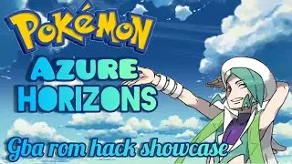 Pokemon Azure Horizons (Gba rom hack showcase)
