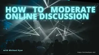 How to moderate online Discussion
