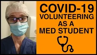 СТУДЕНТ МЕДИЦИНСКОГО ВУЗА: волонтерство во время COVID-19. ОБНОВЛЕНИЕ