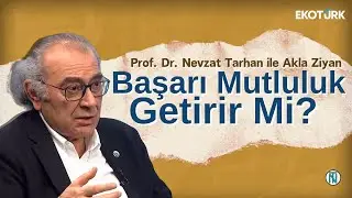 Başarı Mutluluk Getirir Mi? | 18. Bölüm Akla Ziyan | @EKOTÜRK TV