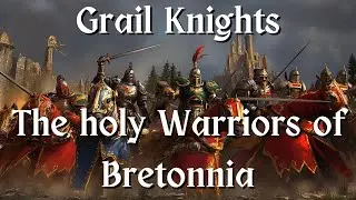 Grail Knights - The holy Warriors of Bretonnia Celebration Song | Warhammer Music 