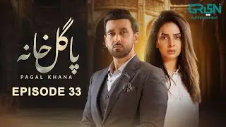 Pagal Khana Episode 33 | Saba Qamar - Sami Khan - Momal Sheikh |  Multiverse Entertainment