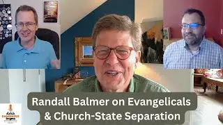 Randall Balmer on Church State Separation