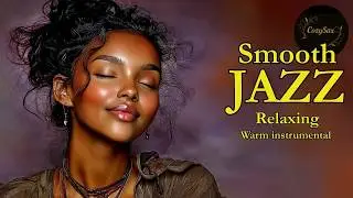 Smooth Jazz & Relaxing InstrumentalsーA Soundtrack for Midnight Glow