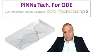Lec. 20: ODE Integration Data Preprocessing _ Part 2 [Physics Informed Machine Learning]