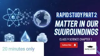 Matter in our surroundings | Ch 1 | class 9 | Rapid study 🔥