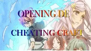 opening de cheating craft