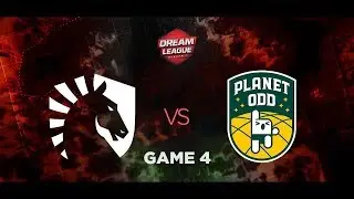 Team Liquid vs. Planet Odd - Game 4 - GRAND FINAL - DreamLeague Season 7