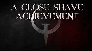 Quake - A Close Shave achievement [Xbox Series X]