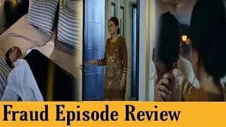 Fraud episode 24 Review - Fraud Review - Mikaal zulfiqar - Saba qamar - Ary Digital Drama #anzzietv