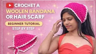 Head scarf (Bandana) Full Tutorial @crochetbymadhuri @MadhuriCreation #madhuricreation #bandana 