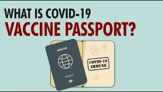 What is Vaccine Passport; A 'new norm' in 2021? All you need to know | Vaccination Drive  | COVID-19