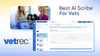 AI Scribe & Assistant for Veterinary Teams