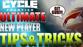 -The Cycle: Frontier- Ultimate Tips for new and intermediate players! Are you doing this yet?