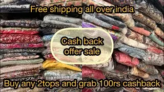 Cash back offer sale,buy any 2tops and grab 100rs cashback with free shipping all over india