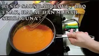 RESEP SAUS BARBEQUE / BBQ SERBAGUNA PALING ENAK DI DUNIA !