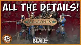 Conquerors Blade Season 4 FULL RUNDOWN AND DETAILS