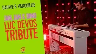 Dauwe & Vancoillie: Jan, Jan & Dino - Luc De Vos tribute