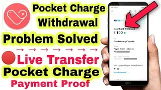 Pocket Charge Withdrawal Problem Solved Pocket Charge Payment Proof Pocket Charge Transfer Problem