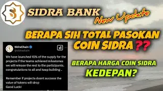 TOTAL PASOKAN COIN SIDRA BANK ⁉️ HARGA COIN SIDRA BANK ⁉️, SIDRA BANK TERBARU