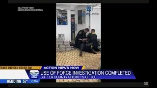 2 investigations completed following September use of force incident in Sutter County