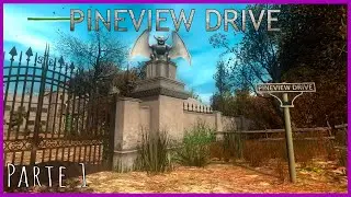 Pineview Drive - Parte 1