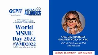 World MSME Day 2022 : Amb. Dr. Kimberly