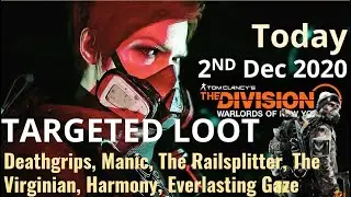 THE DIVISION 2 | NEW TARGETED LOOT TODAY | DECEMBER 2 | *DEATHGRIPS*