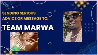 Sending serious Advice or message to Team Marwa or fans of @iammarwa