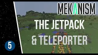 Minecraft - Mekanism Tutorial Part 5: The Jetpack, Teleporters, and More!