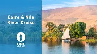 Showcasing One Traveller's holiday to Cairo & The Nile