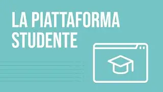 La piattaforma studente