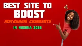 Best website to boost instagram comments in Nigeria 2026
