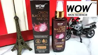 WOW Onion Black Seed Hair Oil Unboxing & Overview - Best Hair Oil For Hair Fall - Hair Growth