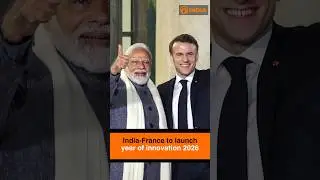 India-France to launch year of innovation 2026