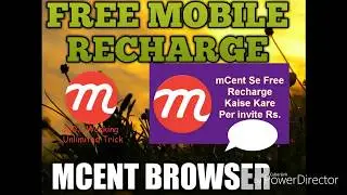 Mcent browser mobile free recharge