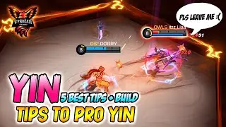 5 BEST TIPS TO USE YIN - HOW TO PLAY YIN🔥🔥🔥 || YIN BEST BUILD + EMBLEM 2022 || DORRY || MLBB