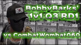 @Bobbybarks Q3 RD1 1v1 Tournament Match vs CombatWombat