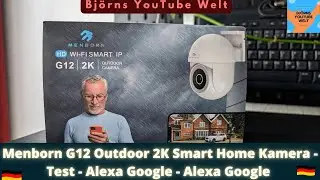 Menborn G12 Outdoor 2K Smart Home Kamera - Test - Unboxing -Review - Alexa Google Home -  Tuya