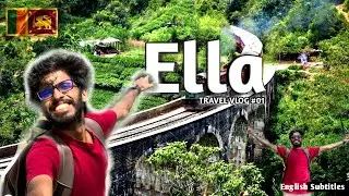 How To Spend One Day In ELLA , SRI LANKA | Travel Vlog #01(English Subtitles)