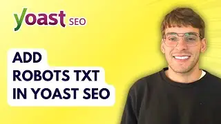 How to Add Robots Txt in Yoast SEO [2026 Full Guide]