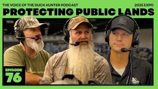 Ep. 76 | Chasing Ducks on Public Land | Dennis Loosier & Billy Campbell