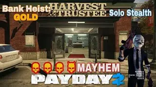 PayDay 2 Bank Heist: Gold Solo Stealth  MayHem Sydney All Loot