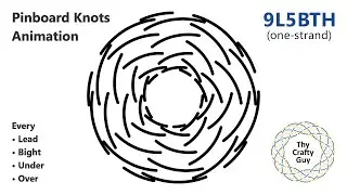 Pinboard Knots &ndash; 9L5B Turk&rsquo;s Head &ndash; Animated Tutorial