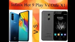 Infinix Hot 9 Play vs Oale X1-X2 Stop Stop to Purchase New Android phone 1st see video