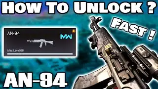 How To Unlock AN-94 in Warzone ? How to Unlock AN-94 Fast & Easy for Warzone?