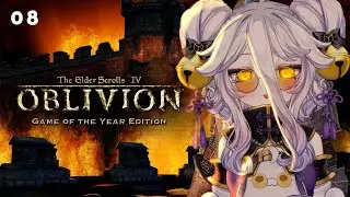 08 TES IV : Oblivion 【21/04/2025】